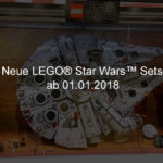 Neue LEGO Star Wars Sets ab 01.01.2018 | ©2017 Brickzeit