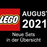 LEGO Neuheiten August 2021