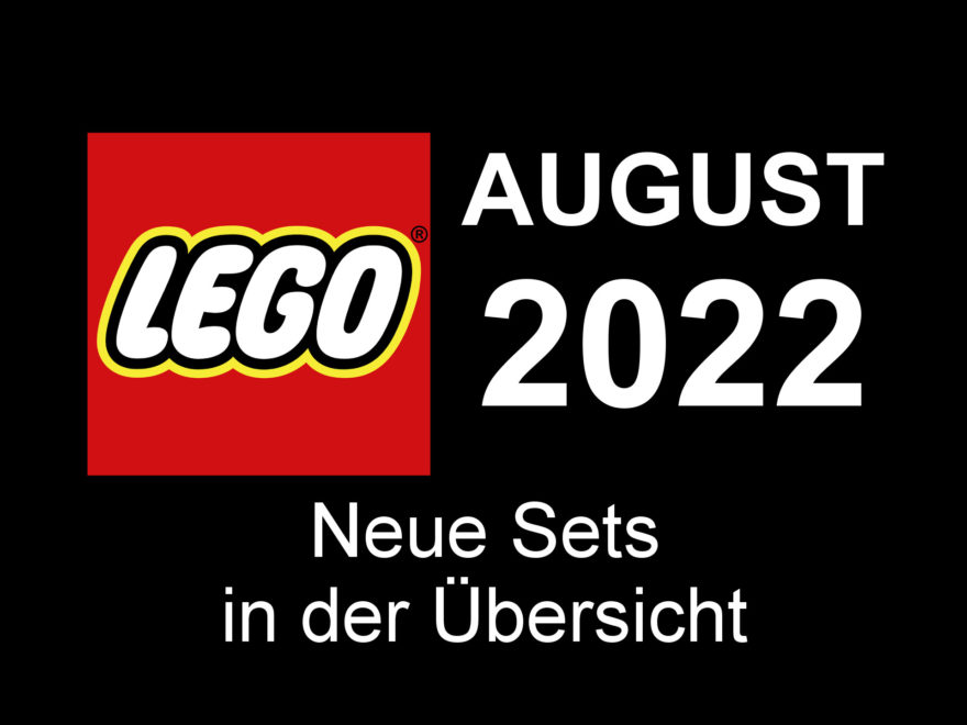 LEGO August 2022 - Neuheiten in der Übersicht