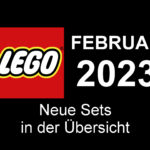 LEGO Februar 2023 - Neuheiten in der Übersicht