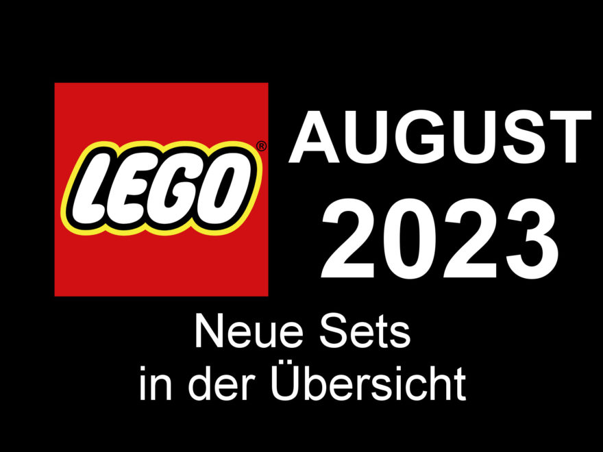 LEGO August 2023 - Neuheiten in der Übersicht