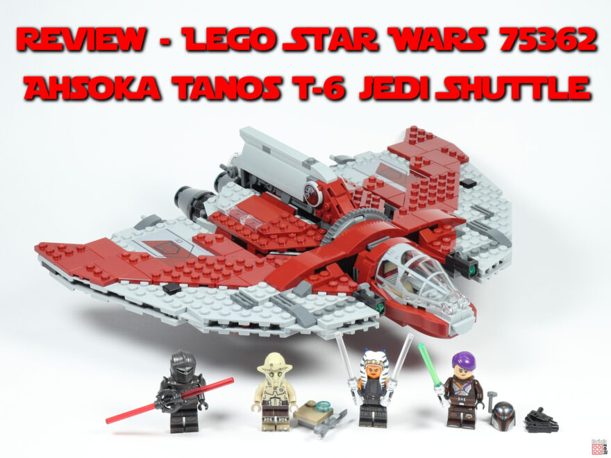 Review - LEGO Star Wars 75362 Ahsoka Tanos T-6 Jedi Shuttle | ©Brickzeit