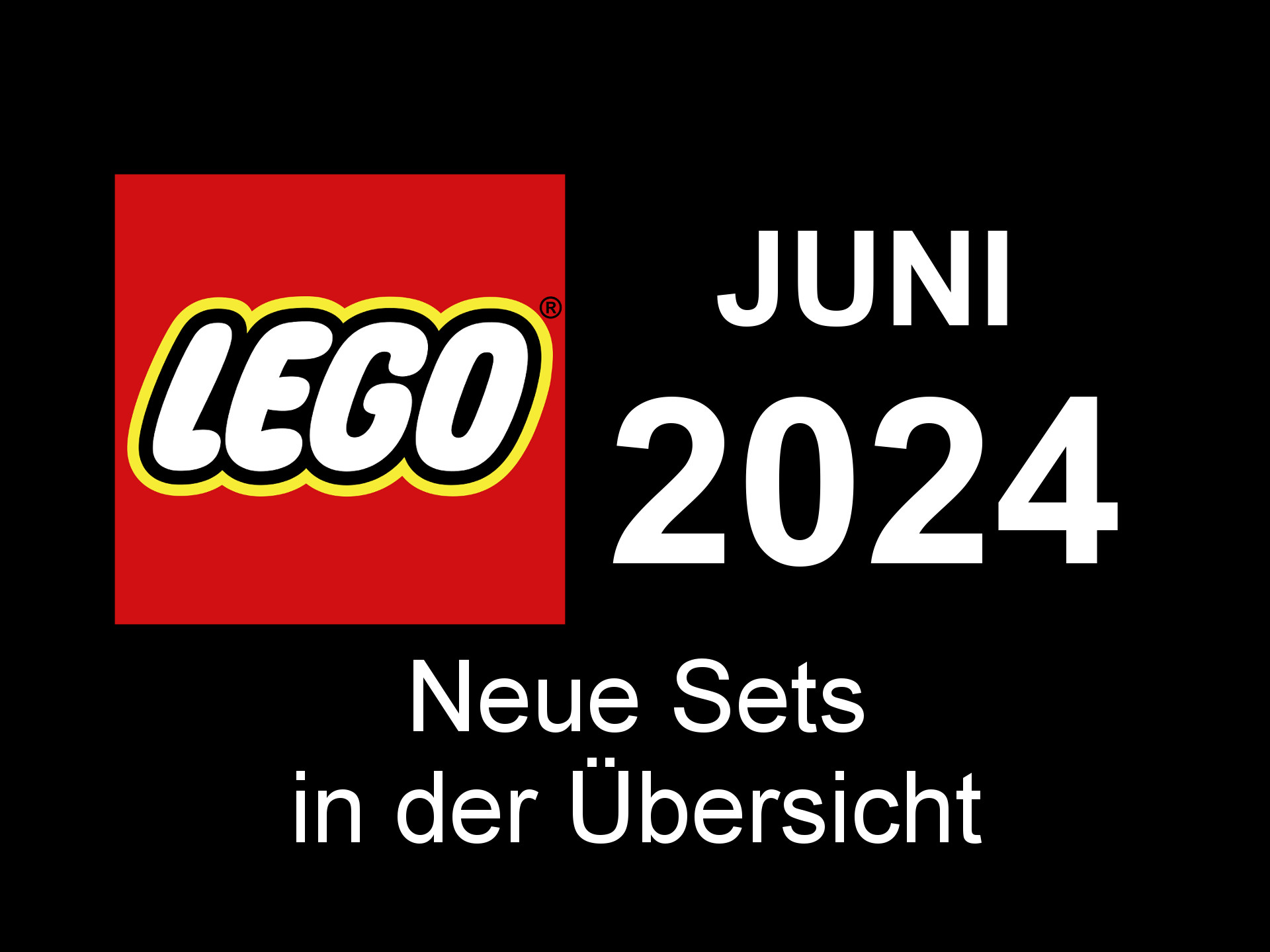 LEGO Juni 2024 Neuheiten in der Übersicht Brickzeit