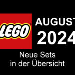 LEGO August 2024 – Neuheiten in der Übersicht