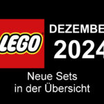 LEGO Dezember 2024 – Neuheiten in der Übersicht