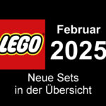 LEGO Februar 2025 – Neuheiten in der Übersicht